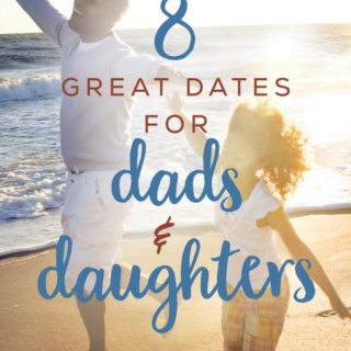 9780736981897 8 Great Dates For Dads And Daughters