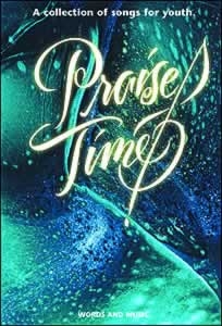 0816318174 Praise Time Word And Music Edition : A Collection Of Songs For Youth (Printed/Sheet Music)