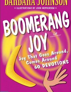 9780310231998 Boomerang Joy : Joy That Goes Around Comes Around