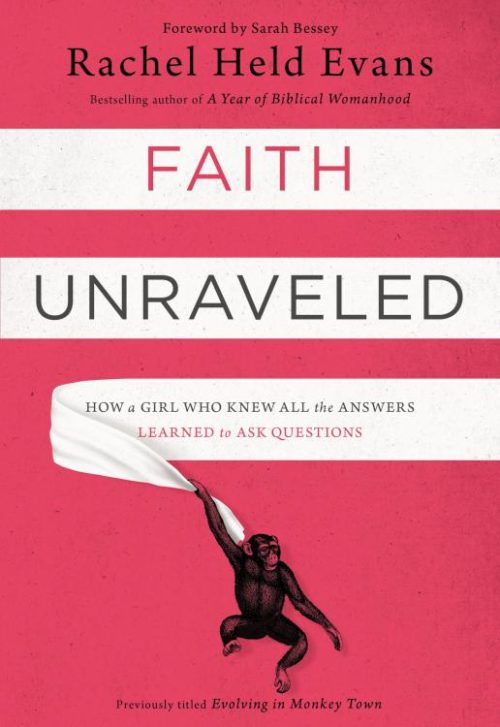 9780310339168 Faith Unraveled : How A Girl Who Knew All The Answers Learned To Ask Questi