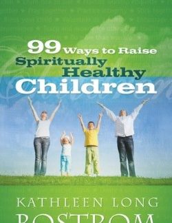 9780664235369 99 Ways To Raise Spiritually Healthy Children