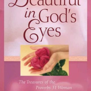 9780736915472 Beautiful In Gods Eyes Growth And Study Guide