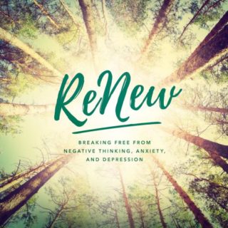 9780768412222 ReNew : Breaking Free From Negative Thinking Anxiety And Depression
