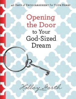 9780800722807 Opening The Door To Your God Sized Dream
