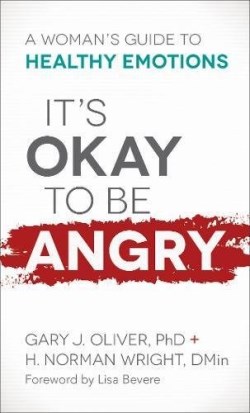 9780800729530 Its Okay To Be Angry