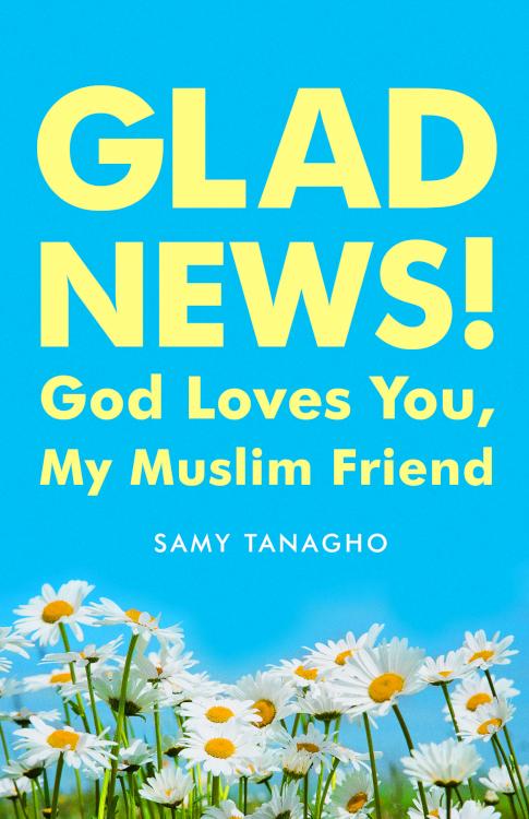 9780802416582 Glad News : God Loves You My Muslim Friend