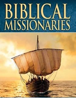 9780816357116 Biblical Missionaries Bible Book Shelf 3Q 2015