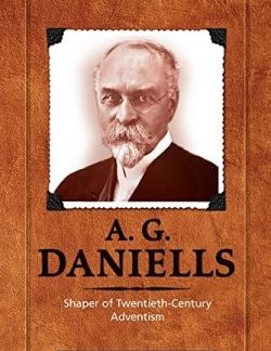 9780816358809 A. G. Daniells Shaper Of Twentieth-century Adventism
