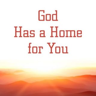 9780816361380 God Has A Home For You