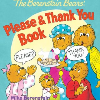 9780824919450 Berenstain Bears Please And Thank You Book