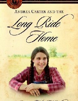 9780825431883 Andrea Carter And The Long Ride Home