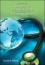 9780828025461 Call To Medical Evangelism And Health Education