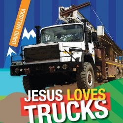 9780828027199 Jesus Loves Trucks