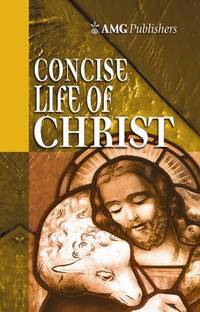 9780899576992 AMG Concise Life Of Christ