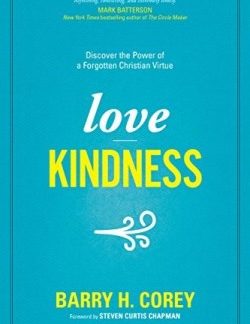 9781496438331 Love Kindness : Discover The Power Of A Forgotten Christian Virtue