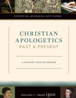 9781581349078 Christian Apologetics Past And Present 2