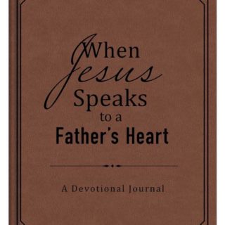 9781630587345 When Jesus Speaks To A Fathers Heart