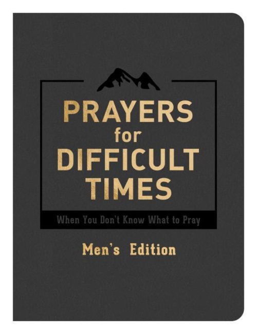 9781683226154 Prayers For Difficult Times Mens Edition