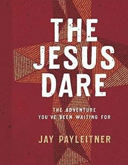 9781684086788 Jesus Dare : The Adventure Youve Been Waiting For