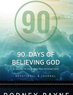 9781947671478 90 Days Of Believing God Devotional And Journal