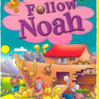 9788472082366 Follow Noah : Includes Bible Story Giant Poster And Stickers