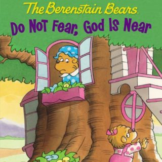 9780310725114 Berenstain Bears Do Not Fear God Is Near Level 1