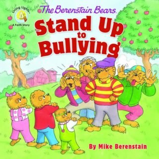 9780310764458 Berenstain Bears Stand Up To Bullying
