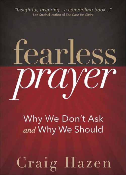 9780736973793 Fearless Prayer : Why We Dont Ask And Why We Should