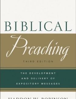 0801049121 Biblical Preaching : The Development And Delivery Of Expository Messages