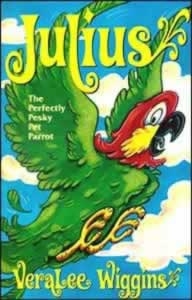 0816311730 Julius The Perfectly Pesky Pet Parrot