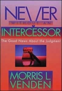 0816313490 Never Without An Intercessor