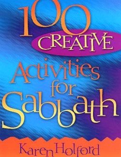 0816321396 100 Creative Sabbath Activities For Kids