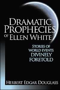 0816321922 Dramatic Prophecies Of Ellen White