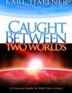 0816324042 Caught Between Two Worlds