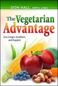 0816324301 Vegetarian Advantage : Live Longer Healthier And Happier