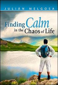 0816325693 Finding Calm In The Chaos Of Life