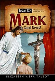 0816334021 Jesus 101 Mark Good News