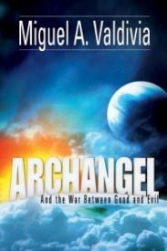 0816345120 Archangel : And The War Between Good And Evil