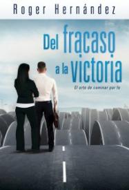 0816392307 Del Fracaso A La Victoria - (Spanish)