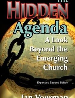 9456509 Hidden Agenda : A Look Beyond The Emerging Church