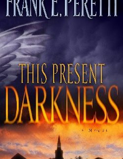 9781581345285 This Present Darkness