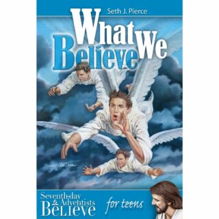 WHAT WE BELIEVE FOR TEENS TP 2025 TEEN DEVOTIONAL